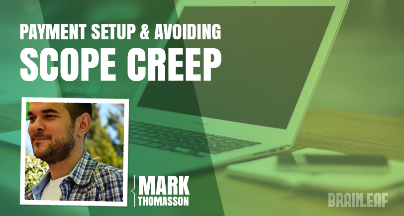 Setting Up Payment Arrangements and Avoiding Scope Creep in Freelancing