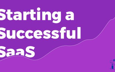 Starting a Successful SaaS Business