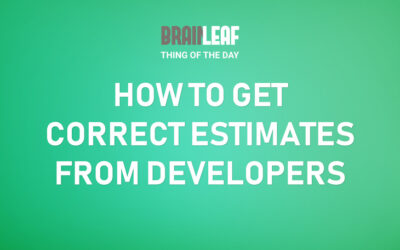 How to Get Developers to Give You Accurate Estimates