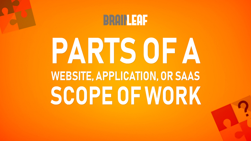 What Are The Parts Of A Website, Application, or SaaS Scope Of Work?