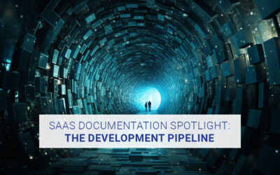 SaaS Documentation Spotlight #3: The Development Pipeline